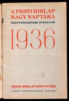 1936 A Pesti Hírlap 1936. évi nagy naptára, viseltes papírborítóban, de belül jó állapotban, 416 p