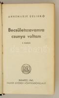 Annemarie Selinkó: Becsületszavamra csunya voltam. Budapest, 1947, Káldor György. Kiadói félvászon k...
