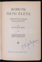 Dr. Bloch Iván: Korunk nemi élete, tekintettel korunk műveltségére. Bp. é.n. Dante. Kiadói, aranyozo...