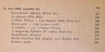 Magyar Közélet. Politikai, társadalmi, közgazdasági, jogi, irodalmi és művészet szemle. Szerk.: Dr. ...
