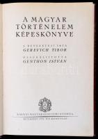 A magyar történelem képeskönyve. A bevezetést írta Gerevich Tibor. Összeállította Genthon István. Bp...