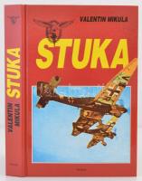 Valentin Mikula: Stuka. Budapest, 1996, Victoria. Kiadói kartonált papírkötésben.