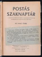 1940 Postás szaknaptár. A magyar királyi posta alkalmazottainak tájékoztató könyve, és névtára az 1940. évre. Bp., 1940, Főposta. Kiadói egészvászon kötés, kopottas borítóval, kissé laza fűzéssel, szakadt elülső előzéklappal, de egyébként jó állapotban.