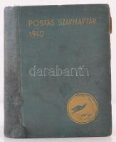 1940 Postás szaknaptár. A magyar királyi posta alkalmazottainak tájékoztató könyve, és névtára az 19...