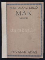 Kosztolányi Dezső: Mák. Versek. Békéscsaba, 1920, Tevan-kiadás, 84+2 p. Javított gerincű papírkötés.