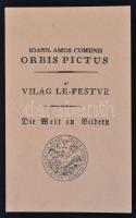 Johannes Amos Comenius: Orbis Pictus. A' világ le-festve. Die Welt in Bildern. Bibliotheca Come...