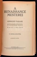 A renaissance mesterei. Giorgio Vasari életrajzaiból ford. és jegyz. Honti Rezső. Bp., 1944, Győző A...
