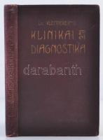 Dr. Klemperer György: A klinikai diagnostika alapvonalai. Fordította Thein János. Átnézte és előszóv...