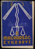 1934 A Magyarság 1934-es évkönyve, Szerk.: Radnai Endre, Vaska Géza, Bp., Globus nyomdai műintézet, a könyvtest elvált a borítótól, és a borító szakadozott, számos korabeli fotóval, hirdetéssel.