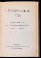 Smiles-Shramm: A boldogulás útja. A magyar viszonyokhoz alkalmazta Dr. Kárffy Ödön. Bp., é.n., Lampe...