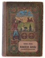 Barna Jónás: Rákóczi árvái. A hazáért és a szabadságért. Történetek a kuruc-labanc világból. Bp., é.n., Magyar Kereskedelmi Közlöny Hirlap- és Könyvkiadóvállalat. Kiadói illusztrált félvászon kötés, kopottas és kissé foltos borítóval, kissé laza fűzéssel.