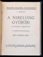Hevesy Iván:Wagner Zenedrámái I-VI. Bp., 1921-1924, Táltos Kiadás. Kiadói aranyozott egészvászon-köt...