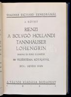 Hevesy Iván:Wagner Zenedrámái I-VI. Bp., 1921-1924, Táltos Kiadás. Kiadói aranyozott egészvászon-köt...