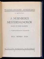 Hevesy Iván:Wagner Zenedrámái I-VI. Bp., 1921-1924, Táltos Kiadás. Kiadói aranyozott egészvászon-köt...