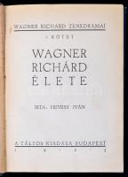 Hevesy Iván:Wagner Zenedrámái I-VI. Bp., 1921-1924, Táltos Kiadás. Kiadói aranyozott egészvászon-köt...