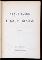 Arany János prozai dolgozatai. Bp., 1879, MTA. Kiadói egészvászon-kötés, kopottas borítóval, kissé sérült gerinccel. Első kiadás.