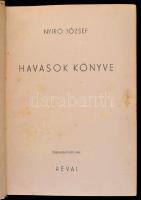 Nyírő József: Havasok könyve. Bp., é.n., Révai. Kiadói félhalina-kötés, foltos borítóval, de egyébké...