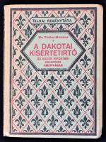 Dr. Fodor Nándor: A dakotai kísértetirtó és egyéb riporter-kalandok Amerikában. Tolnai regénytára. Bp., [1927], Tolnai.