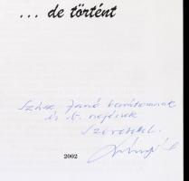 Németh Pál: ...de történt. Budapest, 2002. Szerzői kiadás. 50 példányban jelent meg. Műbőr kötésben,...