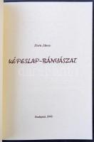 Horn János: Képeslap-Bányászat. 2002. Budapest / Postcards of Historical Hungarian mines, 146 p