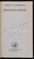 Leslie L. Lawrence: Sindzse szeme. Bp., 1989, Kentaur Könyvek. A szerző dedikációjával! Papírkötésbe...