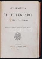 Verne Gyula: Öt hét léghajón. Utazás Afrikában. Bp., 1896, Franklin-Társulat. Harmadik kiadás. Kiadó...