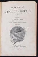 Verne Gyula: A hódító Robur. Fordította Huszár Imre. Budapest, 1898, Franklin-Társulat. Második kiad...
