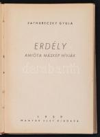 Zathureczky Gyula: Erdély, amióta másképp hívják. Bp., 1939, Magyar Élet. Kopott vászonkötésben.