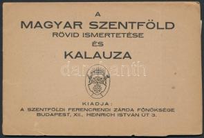 cca 1947 A magyar Szentföld rövid ismertetése és kalauza, ismertető füzet + 5 db fotólap