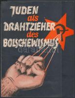 cca 1933 Juden als Drahtzieher des Bolschewismus náci propagandakiadvány / Nazi propaganda booklet. 4p.