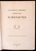 A Budapesti Ujságírók Egyesülete Almanachja. Bp., 1905, Korvin Testvérek - ny. Kiadói, festett dísze...