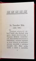 1909 Dr. Tauscher Béla pozsonyi orvos, királyi tanácsos 70. születésnapjára készített emlékkönyv, me...