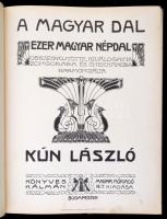 A magyar dal. Ezer magyar népdal. Összegyűjtötte, kiválogatta, zongorára és énekhangra harmonizálta ...