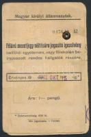 1941 Magyar Királyi Államvasutak félárú menetjegy váltására jogosító igazolvány, belföldi egyetemen, vagy főiskolán beiratkozott rendes hallgatók részére.