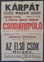 cca 1940 Kárpát Mozgó, filmszínház plakátja, Csodarepülő és Az első csók c. francia filmekkel, ofszet, Hamar nyomda Csillaghegy, 42x29,5 cm