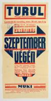 1944 Pestszentlőrinc, Turul Mozgó, filmszínház plakátja, Szeptember végén c. filmmel, rendőrségi terjesztési engedély pecséttel, ofszet, Tarsoly Nyomda, 60x26 cm