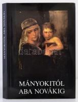 Mányokitól Aba Novákig. A magyar képzőművészet a Szovjetunió múzeumaiban. Szerk.: Osztrovszkij, Grigorij - Seleszt, Dmitrij. Bp., 1988, Képzőművészeti Kiadó. Vászonkötésben, papír védőborítóval, jó állapotban.