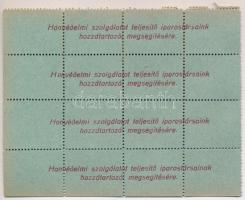 ~1916. "Honvédelmi szolgálatot teljesítő iparostársaink hozzátartozói megsegítésére" 100f ...