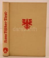 Tirol. Land und Leute. Szerk.: Fischer, Hans. München, 1940, Bergverlag Rudolf Rother. Fekete-fehér képmellékletekkel. Vászonkötésben, jó állapotban.