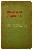1924 Gletschergarten in Luzern. Luzern, C. J. Bucher. Érdekes képekkel. Papírkötésben, jó állapotban, 40 p.