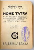 Hohe Tatra mit den wichtigsten Touren in der Niederen Tatra, den Zentral- und Westkarpathen. Berlin,...