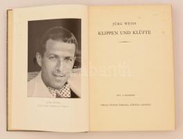 Weiß, Jürg: Klippen und Klüfte. Zürich - Leipzig, 1942, Orelli Füssli Verlag. Benedek István (1915-1...