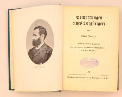 Javelle, Emile: Erinnerungen eines Bergsteigers. München, 1938, Gesellschaft alpiner Bücherfreude. V...