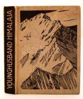 Younghusband, Sir Francis: Der Himalaja ruft. Berlin, 1936, Union Deutsche Verlagsgesellschaft. Kicsit kopott vászonkötésben, jó állapotban.