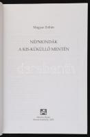 Magyar Zoltán: Népmondák a Kis-Küküllő mentén. Marosvásárhely, 2005, Mentor. Papírkötésben, jó állap...