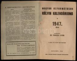 Dr. Fabricius István: Magyar reformátusok Kálvin kalendáriuma az 1947. évre. Kecskemét, 1946, Kecske...
