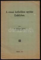 1925 Szeged, Dr. Kosutány Ignác: A római katholikus egyház Erdélyben, ceruzás bejegyzésekkel, 22p