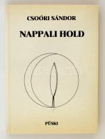 Csoóri Sándor: Nappali hold. Bp., 1991. Püski. Kiadói papírkötésben.