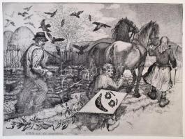 Jelzés nélkül: A föld azé, aki megműveli. Rézkarc, papír. 39x57 cm