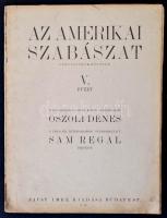 cca 1930 Az Amerikai szabászat férfiszabók részére. V. füzet. Magyaros és katonai ruhákkal, sok képpel. Bp., é.n. Faust Imre. 32p. Kiadói kartonkötésben